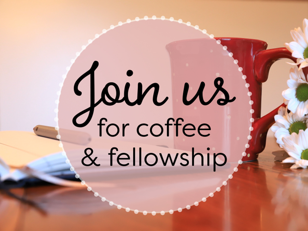 Coffee and Fellowship